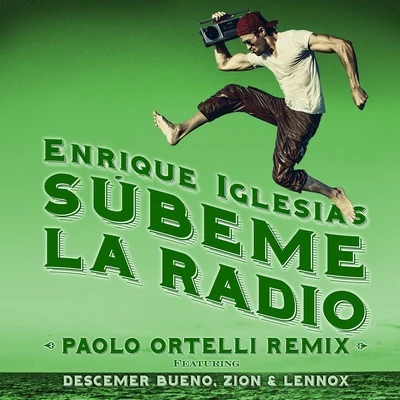 Enrique Iglesias/Maria BecerraSÚBEME LA RADIO (Paolo Ortelli Remix)