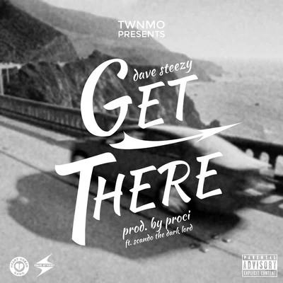 Dave Steezy/Marty Grimesget there (feat. scan dot和dark lord)