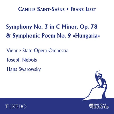 Josef NeboisSaint-Saëns, Liszt: Symphony No. 3 "Organ Symphony" and Symphonic Poem No. 9 "Hungaria"