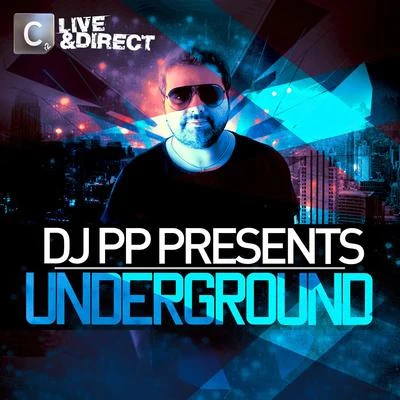 DJ PPCuarteroLive & Direct presents DJ PP Underground