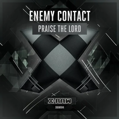 Sewy/Hardstyle Pianist/Enemy ContactPraise The Lord