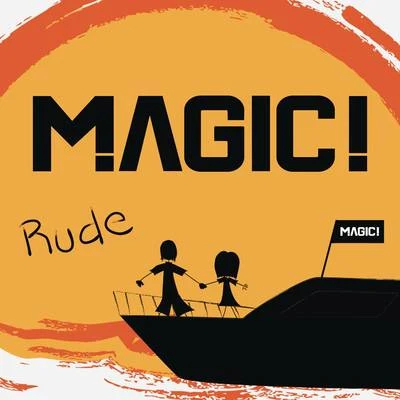 MAGIC!Rude