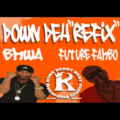 Riccardo/Future FamboDown Deh (Refix) [feat. Future Fambo]