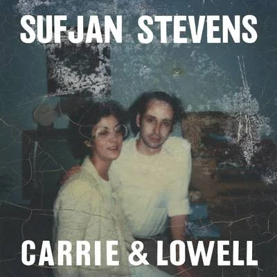 Sufjan StevensCarrie & Lowell