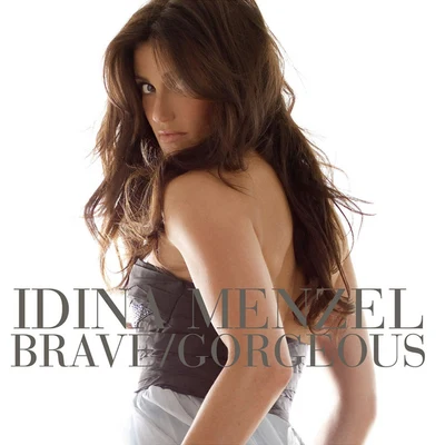 Idina MenzelBraveGorgeous (Intl Maxi Single)