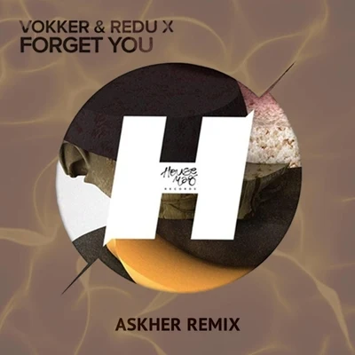 Vokker/ZuffoForget You (Askher Remix)