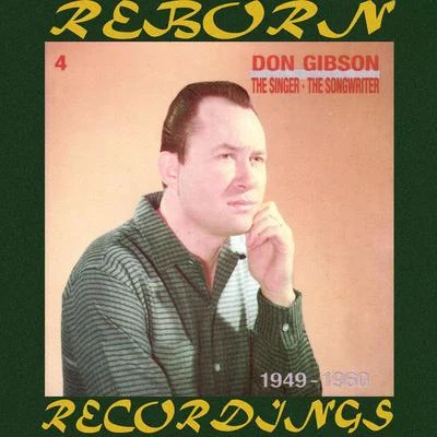 Don Gibson/Ned Miller/Patsy Cline/Skeeter Davis/The Everly Brothers/Hank Locklin/Bobby Bare/George Jones/George Hamilton IV/Connie SmithThe Singer -- The Songwriter 1949-1960, Vol.4 (HD Remastered)