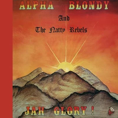 Alpha BlondyJah Glory - Remastered Edition