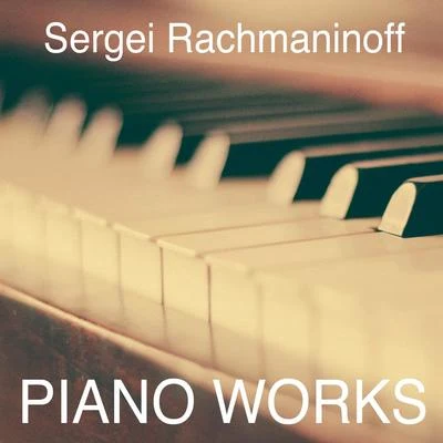 Sviatoslav RichterSergei Rachmaninoff: Piano Works