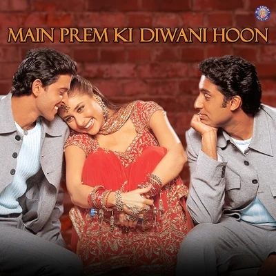 Anu MalikMain Prem Ki Diwani Hoon (Original Motion Picture Soundtrack)