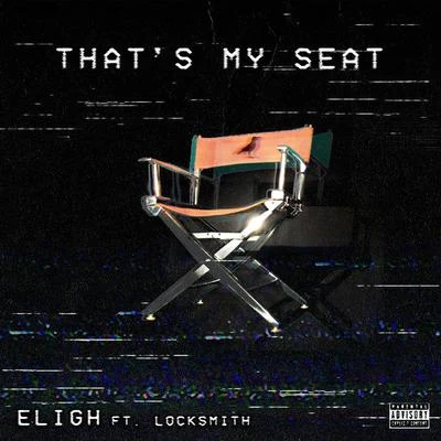 Elighthat是my seat (feat. locksmith) - single