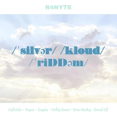 R4NYTESilver Cloud Riddim