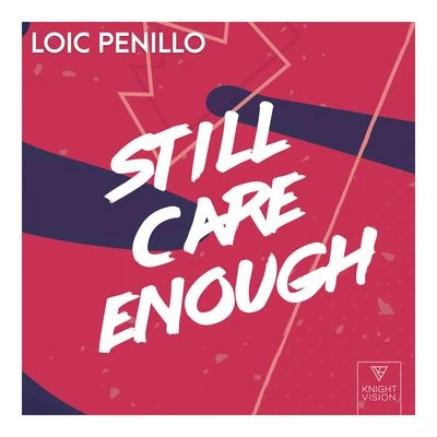 Loic Penillo/Davis MalloryStill Care Enough