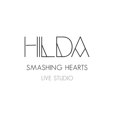 HildaSmashing Hearts (Live Studio)