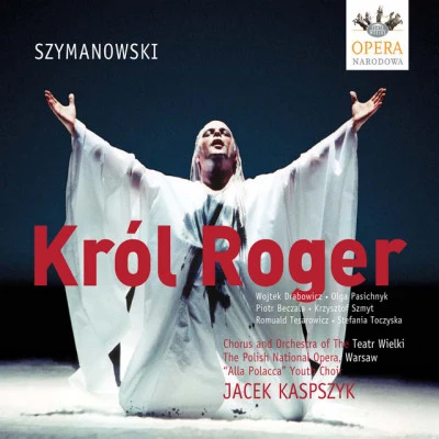 Karol SzymanowskiFelicja BlumentalSzymanowski, K.: King Roger