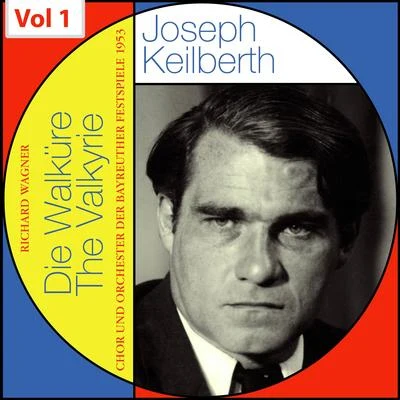 Joseph Keilberth/Otto Briesemeister/Rudolf Lustig/Orchester der Bayreuther Festspiele/Erich ZimmermannRichard Wagner - The Valkyrie - Joseph Keilberth, Vol. 1