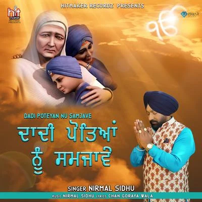 Nirmal SidhuDadi Poteyan Nu Samjave