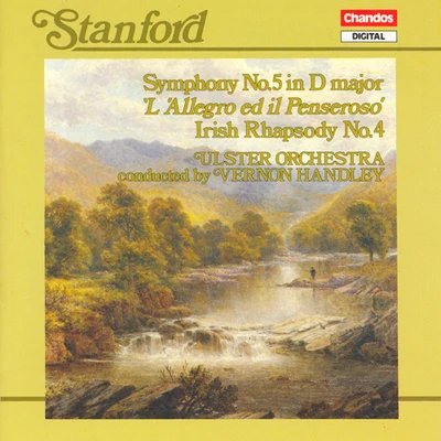 Vernon HandleySTANFORD: Symphony No. 5Irish Rhapsody No. 4