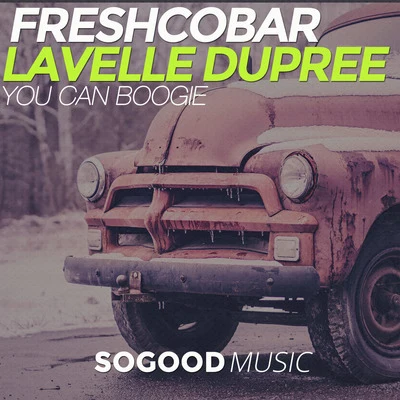 FreshcobarLavelle DupreeYou Can Boogie