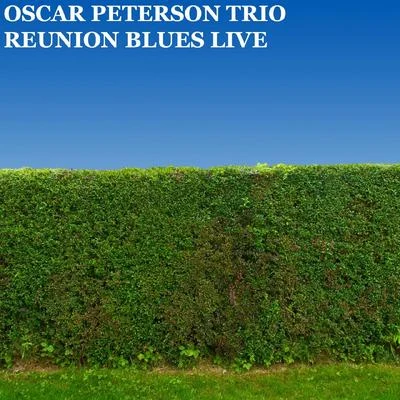 Oscar Peterson TrioD.RIra GershwinGeorge GershwinReunion Blues Live