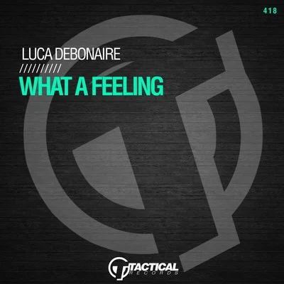 Luca DebonaireWhat a Feeling