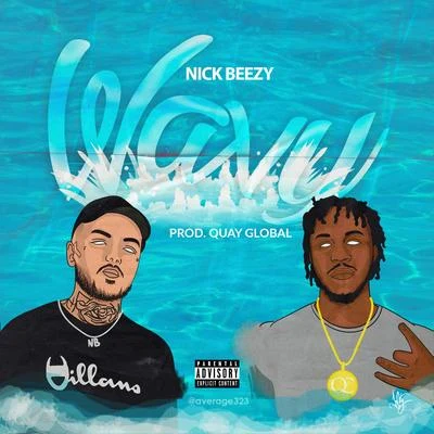 Nick BeezyWavy