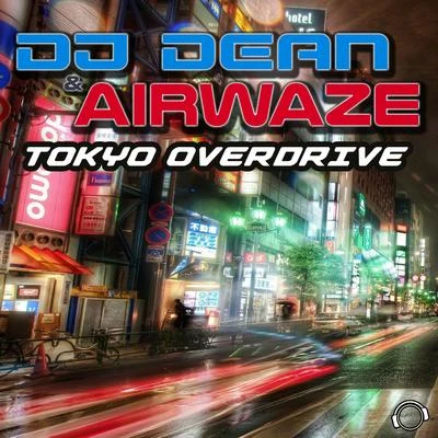 DJ DeanTokyo Overdrive