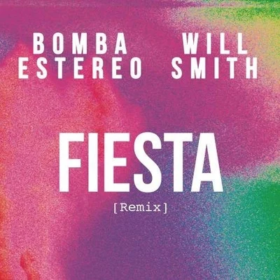 Bomba EstéreoFiesta (Remix)