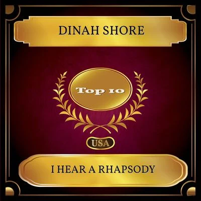 Dinah ShoreI Hear A Rhapsody (Billboard Hot 100 - No. 09)