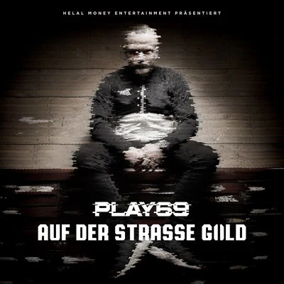 Play69Auf der Strasse Gold