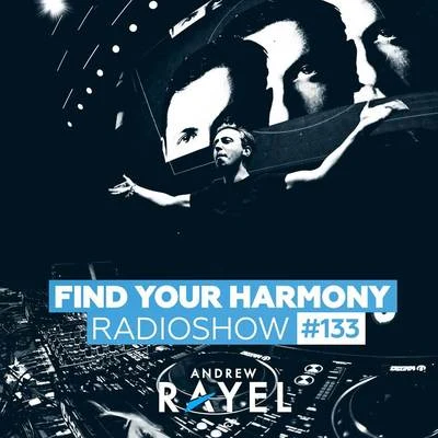 Andrew Rayel/ElevvenFind Your Harmony Radioshow #133