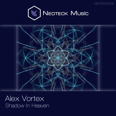 Anton Lacosta/Alex Vortex/Igor Woods/Alexdi/Andre Shaft/Aiream/AHNENERBE/Alex Caspian/Alexey Basyuk/Alexey KaruninShadow in Heaven