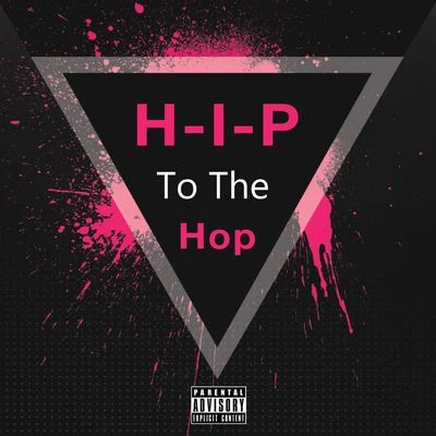 Y.AH-I-P to the hop