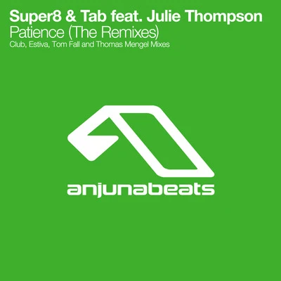 Super8 & TabPatience (The Remixes)