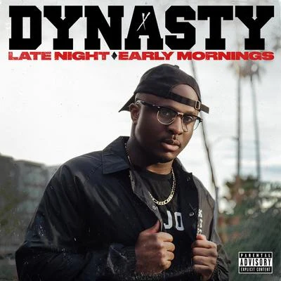 Dynasty/DJ Rich KiddLate Night Early Mornings