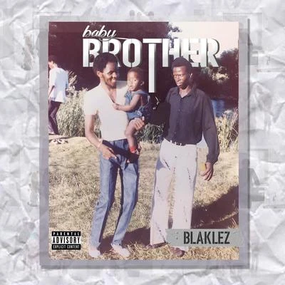 BlaklezBaby Brother