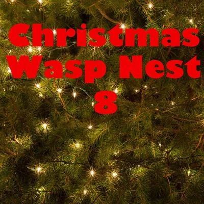 Luciano Pavarotti/Kenneth McKellar/Academy of St. Martin in the Fields/Orchestra of the Royal Opera House, Covent Garden/Orchestra del Teatro Comunale di Bologna/Richard Bonynge/Sir Alexander Gibson/Forbes Robinson/Teresa Berganza/Adrian BoultChristmas Wasp Nest, Vol. 8