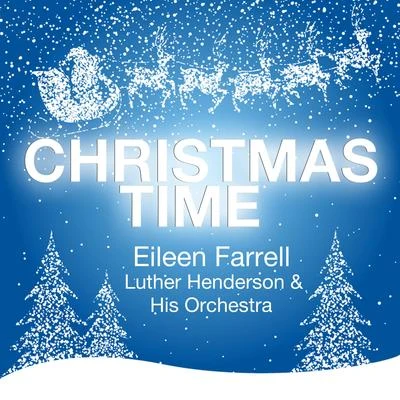 Eileen Farrell/Pierre Monteux/Various Artists/Leo Delibes/Herbert von Karajan/Franz Schubert/Prague Symphony Orchestra/Renato Cellini/Lorin Maazel/Erich LeinsdorfChristmas Time