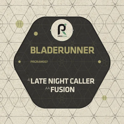 BladerunnerSerumLate Night CallerFusion