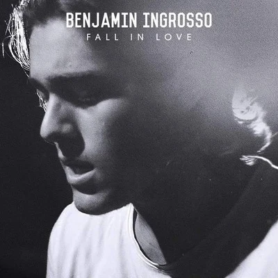 Benjamin IngrossoFall In Love