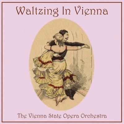 The Vienna State Opera Orchestra/Felicja BlumentalWaltzing In Vienna