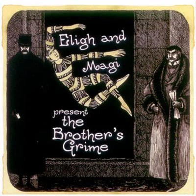 ElighThe Brothers Grime