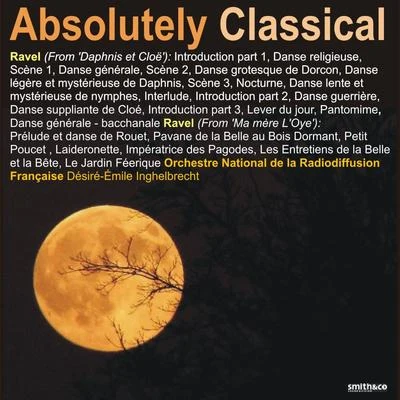 Orchestre national de la Radiodiffusion françaiseAbsolutely Classical, Volume 101