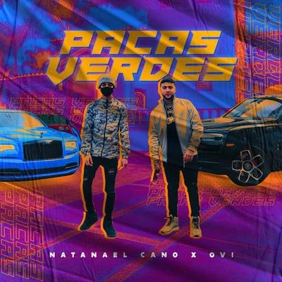 Natanael CanoPacas Verdes (feat. Ovi)