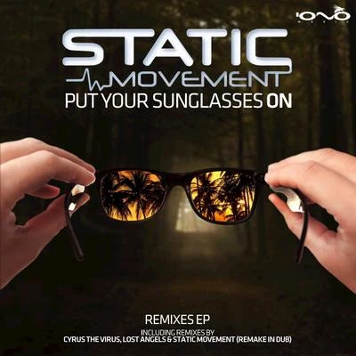 Static Movement/ArtmindPut Your Sunglasses On