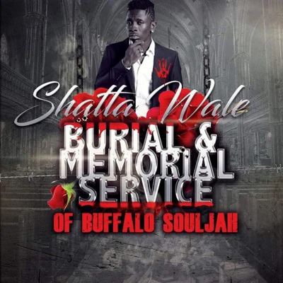 Gold Up/Shatta WaleBurial & Memorial of Buffalo Souljah