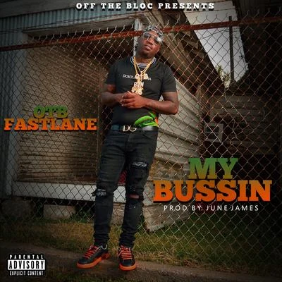 OTB Fastlane/Big TonyMy Bussin