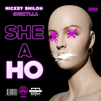 Mickey Shiloh/Unkle RickyShe a Ho