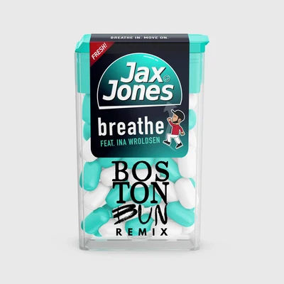 Jax JonesEd SheeranBreathe (Boston Bun Remix)