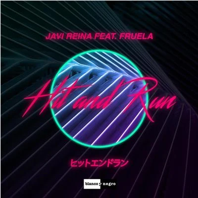 Javi Reina/Jonny RoseHit & Run